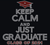 Keep Calm & Just Graduate class 2021 B10 B9