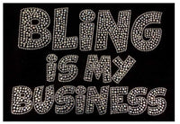 Bling is my Business Rhinestone Transfer B1-B3