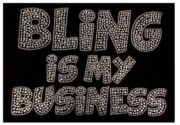 Bling is my Business Rhinestone Transfer B1-B3