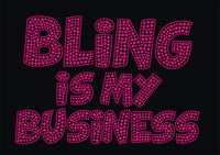 Bling is my Business Rhinestone Transfer B1-B3