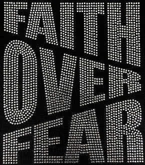 Faith over Fear Transfer J16