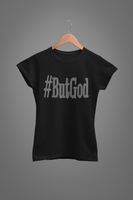 #But God Rhinestone Transfer F24