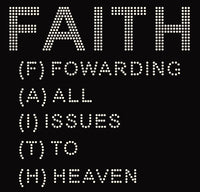 FAITH Forwarding all Issues to Heaven F30