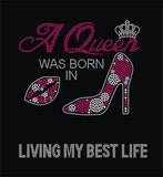 A Queen Was Born In ------- ALL Rhinestones Transfer A23