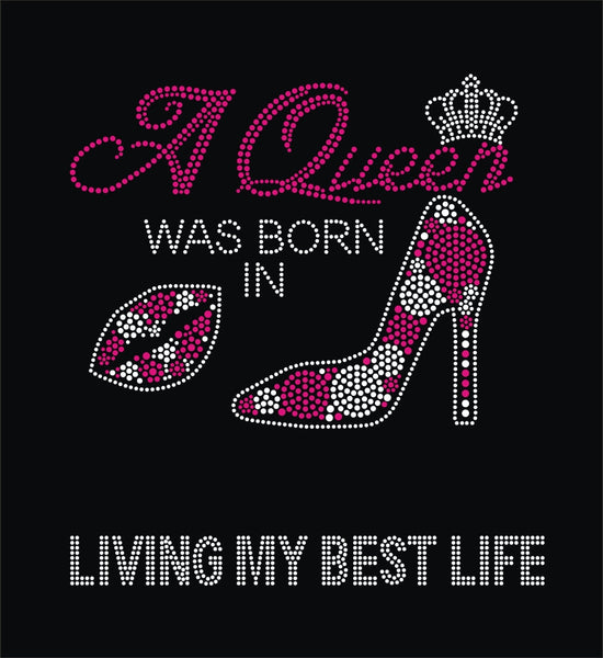 A Queen Was Born In ------- ALL Rhinestones Transfer A23