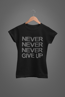 Never Never Never Give up Rhinestone Transfer b27