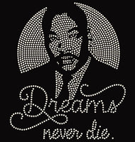 Dreams Never Die (MLK) -Rhinestone Transfer G24