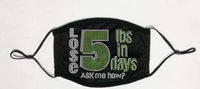 Lose 5lbs in 5 Days Mask/Hat transfers (MASK NOT INCLUDED) I40