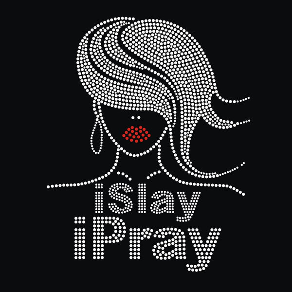 I Slay I Pray Woman Rhinestone Shirt or Mask Transfer D27 I25