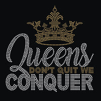 Queens Don't Quit we Conquer Rhinestone Transfer C12