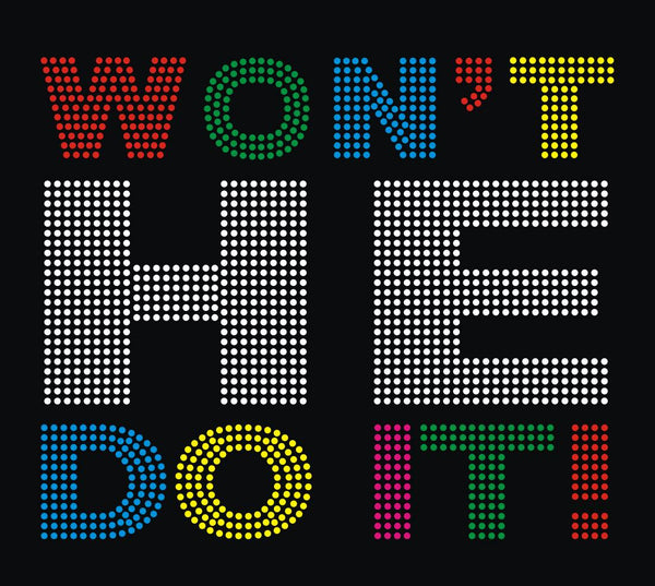 New Won't He do it Rhinestone Transfer B5