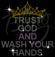 Trust God and Wash Your Hands Rhinestone Transfer J33