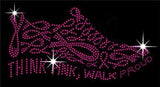 Think Pink, Walk Proud Rhinestone Transfer